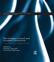 The European Council and European Governance the Commanding Heights of the EU.