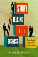 Storytelling in business the authentic and fluent organization /