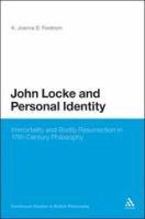 John Locke and personal identity : immortality and bodily resurrection in seventeenth-century philosophy /