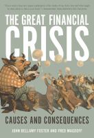 The great financial crisis : causes and consequences /