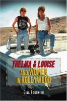 Thelma & Louise and women in Hollywood /
