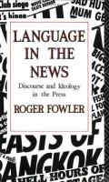 Language in the news : discourse and ideology in the press /