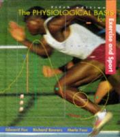 The physiological basis for exercise and sport /