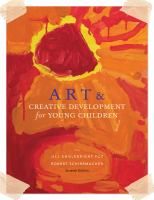 Art & creative development for young children : a child's connection to the world /