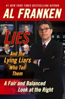 Lies : (and the lying liars who tell them) : a fair and balanced look at the right /