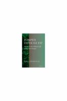 Pompeis difficile est : studies in the political life of imperial Pompeii /