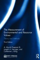 The measurement of environmental and resource values : theory and methods /