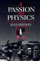 A passion for physics : memoirs of a woman physicist /