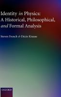 Identity in physics : a historical, philosophical, and formal analysis /