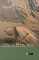 A nation in barracks conscription, military service and civil society in modern Germany /