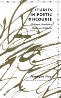 Studies in poetic discourse : Mallarmé, Baudelaire, Rimbaud, Hölderlin /