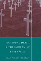 Fictional death and the modernist enterprise /