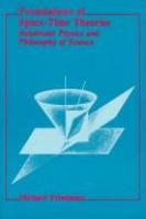 Foundations of space-time theories : relativistic physics and philosophy of science /