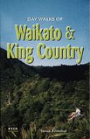 Day walks of Waikato & King Country /