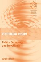 Peripheral vision : politics, technology, and surveillance /