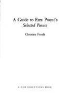 A guide to Ezra Pound's selected poems /