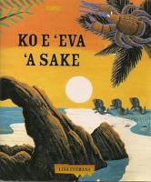 Ko e ʻeva ʻa Sake : ko ha talanoa mei Niue /