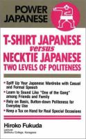 T-shirt Japanese versus necktie Japanese : two levels of politeness /