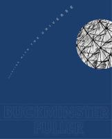 Buckminster Fuller : starting with the universe /