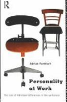 Personality at work : the role of individual differences in the work place /