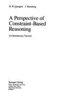 A perspective of constraint-based reasoning : an introductory tutorial /