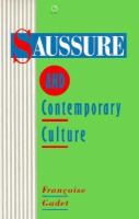 Saussure and contemporary culture /