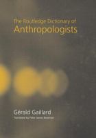 The Routledge dictionary of anthropologists /