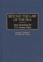 Beyond the law of the sea : new directions for U.S. oceans policy /