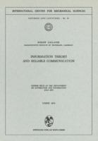 Information theory and reliable communication : course held at the Department of Automation and Information, July 1970 /