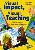 Visual impact, visual teaching : using images to strengthen learning /