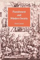 Punishment and modern society : a study in social theory /