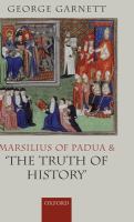 Marsilius of Padua and 'the truth of history' /