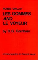 Robbe-Grillet : Les gommes and Le voyeur /