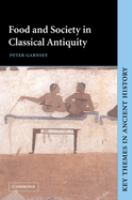 Food and society in classical antiquity /