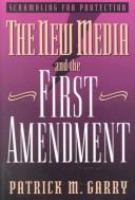 Scrambling for protection : the new media and the First Amendment /