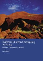 Indigenous identity in contemporary psychology : dilemmas, developments, directions /