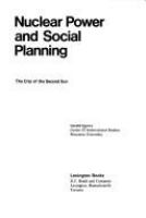 Nuclear power and social planning : the city of the second sun /