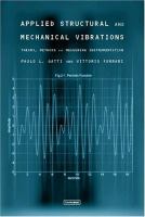 Applied structural and mechanical vibrations : theory, methods, and measuring instrumentation /