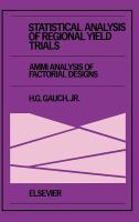 Statistical analysis of regional yield trials : AMMI analysis of factorial designs /
