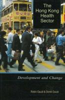 The Hong Kong health sector : development and change /
