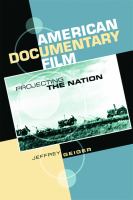 American documentary film : projecting the nation /