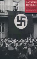 Backing Hitler : consent and coercion in Nazi Germany /