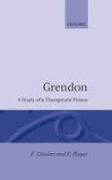 Grendon : a study of a therapeutic prison /