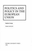 Politics and policy in the European Union /