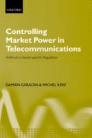 Controlling market power in telecommunications : antitrust vs sector-specific regulation /