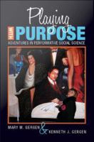 Playing with purpose adventures in performative social science /
