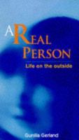 A real person : life on the outside /