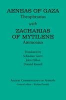 Aeneas of Gaza Theophrastus with Zacharias of Mytilene, Ammonius /