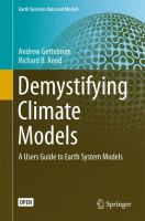 Demystifying climate models : a users guide to earth system models /