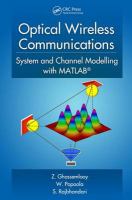 Optical wireless communications : system and channel modelling with MATLAB /